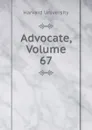 Advocate, Volume 67 - Harvard University