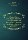 Die geistigen Grundlagen des Lebens : das geheimnis des fortschrittes : sonntags und osterbriefe drei gesprache - Vladimir Sergeyevich Solovyov