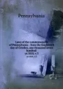 Laws of the commonwealth of Pennsylvania : from the fourteenth day of October, one thousand seven hundred . yr.1810, v.3 - Pennsylvania