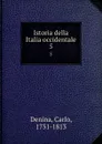 Istoria della Italia occidentale. 5 - Carlo Denina