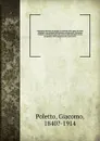 Dizionario dantesco di quanto si contiene nelle opere di Dante Allighieri, con richiami alla Somma teologica di S. Tommaso d.Aquino, coll.illustrazione dei nomi proprj mitoogici storici, geografici e delle questioni piu controverse. 6 - Giacomo Poletto