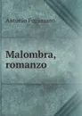 Malombra, romanzo - Fogazzaro Antonio