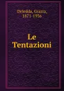 Le Tentazioni - Grazia Deledda