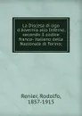 La Discesa di Ugo d.Alvernia allo Inferno, secondo il codice franco- italiano della Nazionale di Torino; - Rodolfo Renier