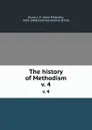 The history of Methodism. v. 4 - John Fletcher Hurst