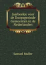 Jaarboekje voor de Doopsgezinde Gemeenten in de Nederlanden - Samuel Muller