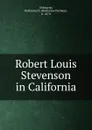 Robert Louis Stevenson in California - Katharine Durham Osbourne