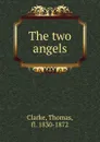 The two angels - Thomas Clarke