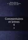 Commentaires et lettres. 4 - Blaise de Montluc