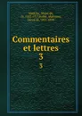 Commentaires et lettres. 3 - Blaise de Montluc