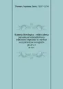 Summa theologica : edito altera romana ad emendatiores editiones impressa et noviter accuratissime recognita. pt.3;v.1 - Thomas Aquinas