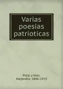 Varias poesias patrioticas - Pidal y Mon