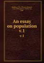 An essay on population. v.1 - Thomas Robert Malthus