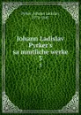 Johann Ladislav Pyrker.s sammtliche werke. 3 - Johann Ladislav Pyrker