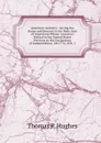 American Ancestry:  Giving the Name and Descent in the Male Line of Americans Whose Ancestors Settled in the United States Previous to the Declaration of Independence, AD 1776, VOL. 1 - Thomas P. Hughes