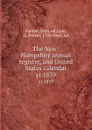 The New-Hampshire annual register, and United States calendar. yr.1839 - John Farmer