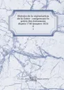 Histoire de la regeneration de la Grece : comprenant le precis des evenemens depuis 1740 jusquen 1824. 4 - François Charles Hugues Laurent Pouqueville