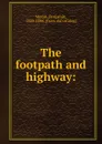 The footpath and highway: - Benjamin Moran