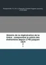 Histoire de la regeneration de la Grece : comprenant le precis des evenemens depuis 1740 jusquen 1824. 2 - François Charles Hugues Laurent Pouqueville