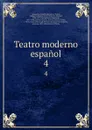 Teatro moderno espanol. 4 - Eusebio Asquerino