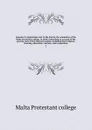 Journal of a deputation sent to the East by the committee of the Malta Protestant college, in 1849; containing an account of the present state of the Oriental nations, including their religion, learning, education, customs, and occupations. 1 - Malta Protestant college