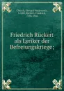 Friedrich Ruckert als Lyriker der Befreiungskriege; - Howard Wadsworth Church