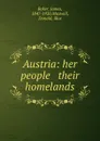 Austria: her people . their homelands - James Baker