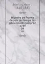 Histoire de France depuis les temps les plus recules jusqu.en 1789. 09 - Henri Martin