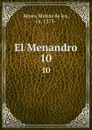 El Menandro. 10 - Matias de los Reyes