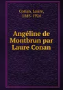 Angeline de Montbrun par Laure Conan - Laure Conan