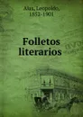 Folletos literarios - Leopoldo Alas