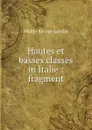 Hautes et basses classes in Italie : fragment - Walter Savage Landor