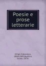 Poesie e prose letterarie - Francesco Crispi