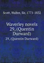 Waverley novels. 29, (Quentin Durward) - Walter Scott