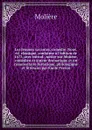 Les femmes savantes, comedie. Nouv. ed. classique, conforme a l.edition de 1673, avec introd., notice sur Moliere, comedien et auteur dramatique et un commentaire historique, philologique et litteraire par Emile Person - Molière