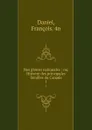 Nos gloires nationales : ou, Histoire des principales familles du Canada. 1 - François Daniel