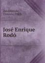 Jose Enrique Rodo - Gonzalo Zaldumbide