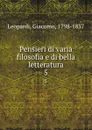 Pensieri di varia filosofia e di bella letteratura. 5 - Giacomo Leopardi