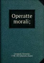 Operatte morali; - Giacomo Leopardi