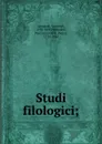 Studi filologici; - Giacomo Leopardi