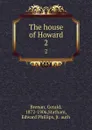 The house of Howard. 2 - Gerald Brenan