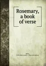 Rosemary, a book of verse - Edith Abercrombie-Miller