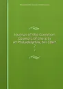 Journal of the Common Council, of the city of Philadelphia, for 1867. 2 - Philadelphia Pa. Councils. Common Council
