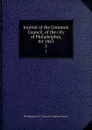 Journal of the Common Council, of the city of Philadelphia, for 1863. 2 - Philadelphia Pa. Councils. Common Council