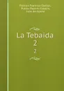 La Tebaida. 2 - Publius Papinius Statius