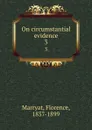 On circumstantial evidence. 3 - Florence Marryat