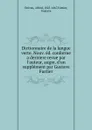 Dictionnaire de la langue verte. Nouv. ed. conforme a derniere revue par l.auteur, augm. d.un supplement par Gustave Fustier - Alfred Delvau