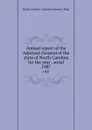 Annual report of the Adjutant-General of the state of North Carolina for the year . serial. 1907 - North Carolina. Adjutant General's Dept