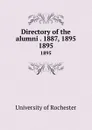 Directory of the alumni . 1887, 1895. 1895 - 