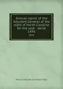 Annual report of the Adjutant-General of the state of North Carolina for the year . serial. 1896 - North Carolina. Adjutant General's Dept